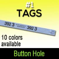  #1 Button Hole Tag